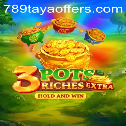 Discover the Exciting World of 3potsExtra: A Modern Gaming Experience