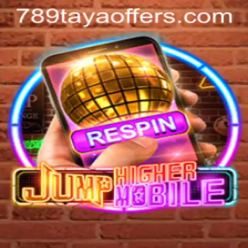 JumpHighermobile: A Thrilling Leap into Adventure with Keyword 789taya