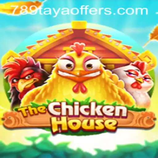 Exploring TheChickenHouse: An In-Depth Look at the Game Featuring 789taya